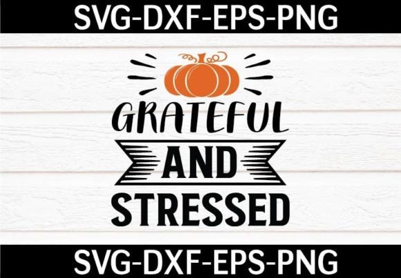 Download Grateful and Stressed SVG Design - Premium Resources